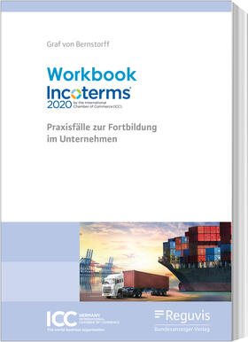 Bernstorff | Workbook Incoterms® 2020 | Buch | 978-3-8462-1110-6 | sack.de