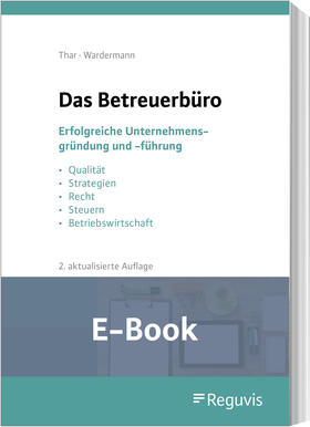 Thar / Wardermann / Kollbach | Das Betreuerbüro (2. Auflage) (E-Book) | E-Book | sack.de