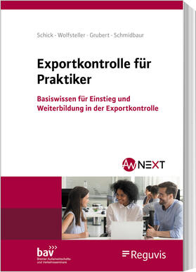 Schick / Wolfsteller / Grubert |  Schick, S: Exportkontrolle für Praktiker | Buch |  Sack Fachmedien