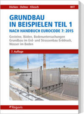 Dörken / Dehne / Kliesch |  Grundbau in Beispielen Teil 1 nach Eurocode 7 | Buch |  Sack Fachmedien