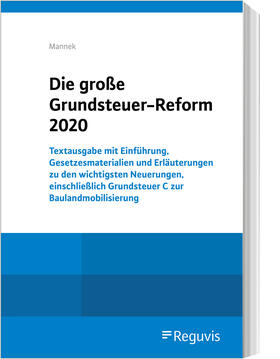 Mannek |  Mannek, W: Die große Grundsteuer-Reform 2020 | Buch |  Sack Fachmedien