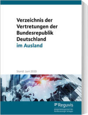 Verzeichnis der Vertretungen der Bundesrepublik Deutschland im Ausland | Buch | 978-3-8462-1151-9 | sack.de