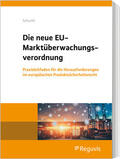 Schucht |  Die neue EU-Marktüberwachungsverordnung | Buch |  Sack Fachmedien