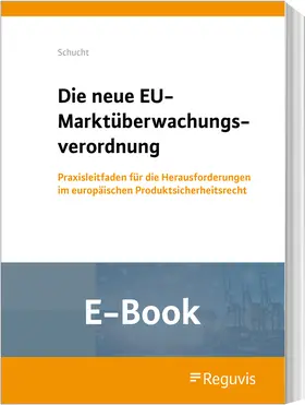 Schucht | Die neue Marktüberwachungsverordnung (E-Book) | E-Book | www.sack.de