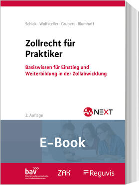 Schick / Wolfsteller / Grubert | Zollrecht für Praktiker (E-Book) | E-Book | sack.de