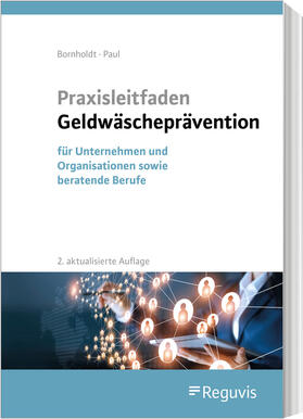 Bornholdt / Paul | Praxisleitfaden Geldwäscheprävention | Buch | sack.de