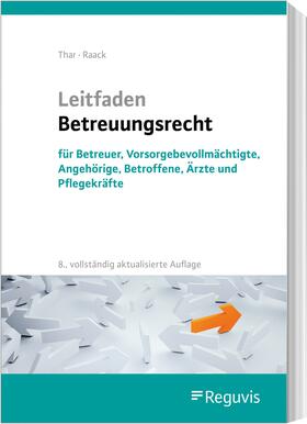 Thar / Raack | Leitfaden Betreuungsrecht | Buch | 978-3-8462-1213-4 | sack.de