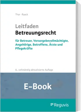 Raack / Thar |  Leitfaden Betreuungsrecht (E-Book) | eBook | Sack Fachmedien