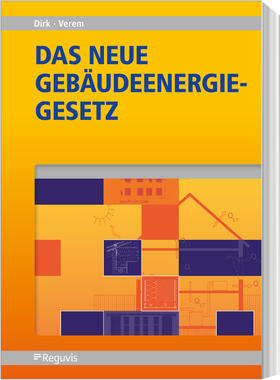 Dirk / Verem |  Dirk, R: Das neue Gebäudeenergiegesetz (GEG) (1. Auflage) | Buch |  Sack Fachmedien