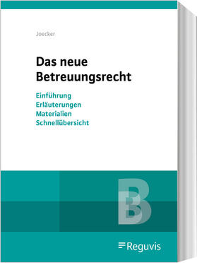Joecker | Joecker, T: Das neue Betreuungsrecht | Buch | 978-3-8462-1228-8 | sack.de