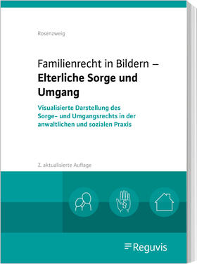 Rosenzweig | Familienrecht in Bildern - Elterliche Sorge und Umgang | Buch | sack.de