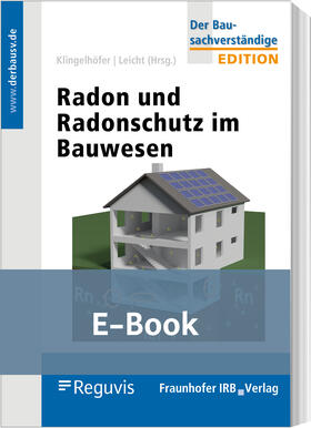 Klingelhöfer / Leicht / Breckow | Radon und Radonschutz im Bauwesen (E-Book) | E-Book | sack.de