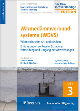 Oberhaus / Bretz / Zöller |  Baurechtliche und -technische Themensammlung Heft 3: Wärmedämmverbundsysteme (WDVS) | Buch |  Sack Fachmedien