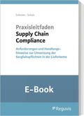 Schröder / Schulz |  Praxisleitfaden Supply Chain Compliance (E-Book) | eBook | Sack Fachmedien