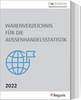 Warenverzeichnis für die Außenhandelsstatistik - 2022 | Buch | 978-3-8462-1333-9 | sack.de