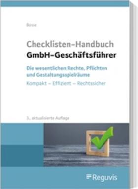 Bosse | Checklisten Handbuch GmbH-Geschäftsführer | Buch | 978-3-8462-1350-6 | sack.de