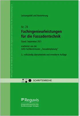 AHO Ausschuss der Verbände und Kammern der Ingenieure und Architekten für die Honorarordnung e.V. |  Fachingenieurleistungen für die Fassadentechnik - Leistungsbild und Honorierung | Buch |  Sack Fachmedien