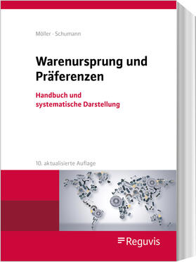 Möller / Schumann  | Warenursprung und Präferenzen | Buch | 978-3-8462-1371-1 | sack.de