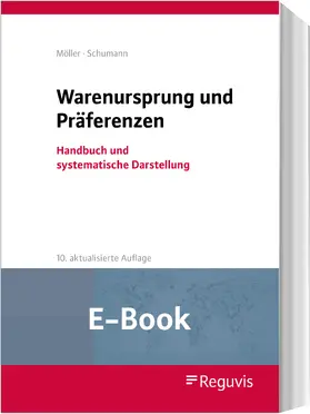 Möller / Schumann |  Warenursprung und Präferenzen (E-Book) | eBook | Sack Fachmedien