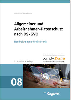 Schefold / Feuerhake / Winter | Schefold, C: Allgemeiner und Arbeitnehmer-Datenschutz | Buch | 978-3-8462-1381-0 | sack.de
