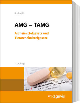 Buchwald |  Arzneimittelgesetz und Tierarzneimittelgesetz | Buch |  Sack Fachmedien