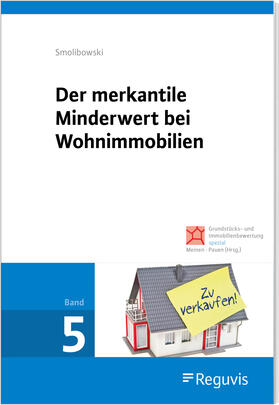 Smolibowski / Meinen / Pauen | Der merkantile Minderwert bei Wohnimmobilien | Buch | 978-3-8462-1406-0 | sack.de