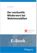 Smolibowski / Meinen / Pauen |  Der merkantile Minderwert bei Wohnimmobilien (E-Book) | eBook | Sack Fachmedien