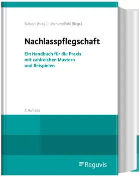 Siebert |  Nachlasspflegschaft | Buch |  Sack Fachmedien