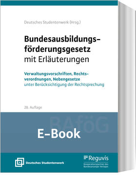Deutsches Studentenwerk | Bundesausbildungsförderungsgesetz mit Erläuterungen (BAföG) (E-Book) | E-Book | sack.de