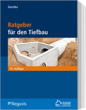 Garstka | Ratgeber für den Tiefbau | Buch | 978-3-8462-1428-2 | sack.de