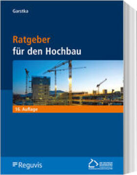 Garstka | Ratgeber für den Hochbau | Buch | 978-3-8462-1430-5 | sack.de