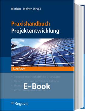 Blecken / Meinen |  Praxishandbuch Projektentwicklung (E-Book) | eBook | Sack Fachmedien