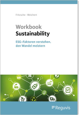 Fritzsche / Weichert  | Workbook Sustainability | Buch | 978-3-8462-1440-4 | sack.de