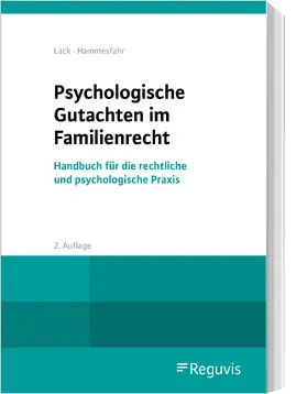 Lack / Hammesfahr |  Psychologische Gutachten im Familienrecht | Buch |  Sack Fachmedien