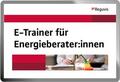 Maas / Steinbrecher |  E-Trainer für Energieberater:innen | Datenbank |  Sack Fachmedien