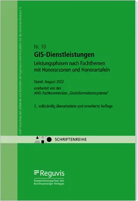 AHO Ausschuss der Ingenieurverbände und Ingenieurkammern für die Honorarordnung e.V. |  Geoinformationssysteme (GIS) - Leistungsphasen nach Fachthemen Onlineversion | Datenbank |  Sack Fachmedien