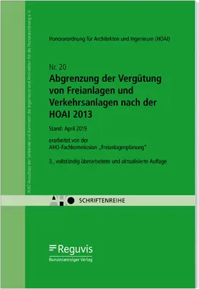 AHO Ausschuss der Verbände und Kammern der Ingenieure und Architekten für die Honorarordnung e.V. |  Abgrenzung der Vergütung von Freianlagen und Verkehrsanlagen nach der HOAI 2013 Onlineversion | Datenbank |  Sack Fachmedien