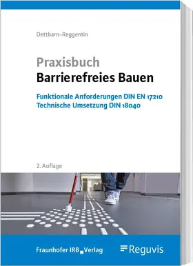 Dettbarn-Reggentin |  Praxisbuch Barrierefreies Bauen | Buch |  Sack Fachmedien