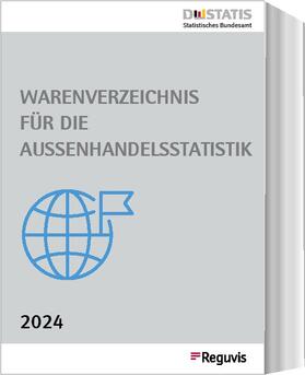 Fachmedien |  Warenverzeichnis für die Außenhandelsstatistik - Ausgabe 2024 | Buch |  Sack Fachmedien