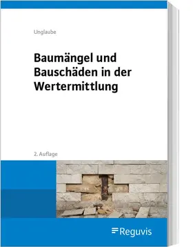 Unglaube |  Baumängel und Bauschäden in der Wertermittlung | Buch |  Sack Fachmedien