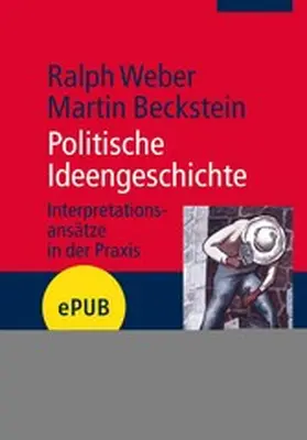 Beckstein / Weber |  Politische Ideengeschichte | eBook | Sack Fachmedien