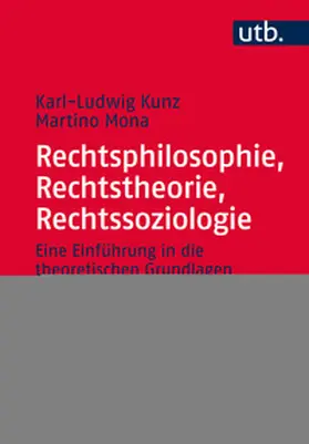 Kunz / Mona |  Rechtsphilosophie, Rechtstheorie, Rechtssoziologie | eBook | Sack Fachmedien