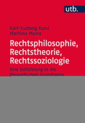 Kunz / Mona | Rechtsphilosophie, Rechtstheorie, Rechtssoziologie | E-Book | sack.de
