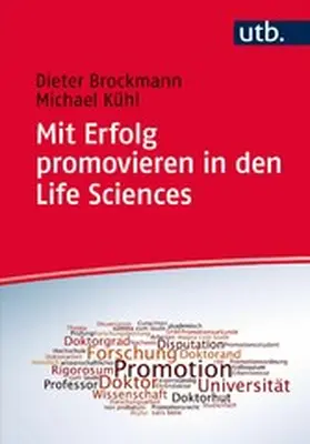 Brockmann / Kühl |  Mit Erfolg promovieren in den Life Sciences | eBook | Sack Fachmedien