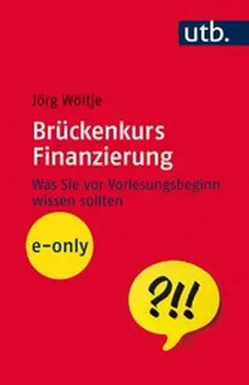 Wöltje |  Brückenkurs Finanzierung | eBook | Sack Fachmedien