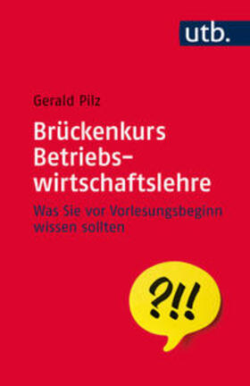 Pilz |  Brückenkurs Betriebswirtschaftslehre | eBook | Sack Fachmedien