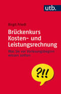 Friedl |  Brückenkurs Kosten- und Leistungsrechnung | eBook | Sack Fachmedien