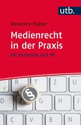Rogner |  Medienrecht in der Praxis | eBook | Sack Fachmedien