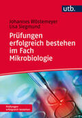 Wöstemeyer / Siegmund |  Prüfungen erfolgreich bestehen im Fach Mikrobiologie | eBook | Sack Fachmedien