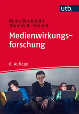 Friemel / Bonfadelli |  Medienwirkungsforschung | eBook | Sack Fachmedien